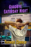 Goodbye, Saturday Night (eBook, ePUB) Goodbye, Saturday Night (eBook, ePUB)