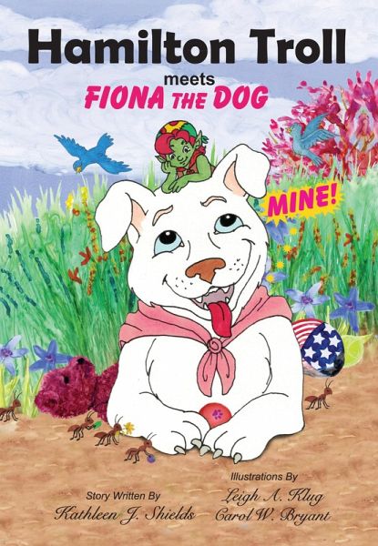 Hamilton Troll meets Fiona the Dog (The Hamilton Troll Adventures, #10) (eBook, ePUB) Hamilton Troll meets Fiona the Dog (The Hamilton Troll Adventures, #10) (eBook, ePUB)