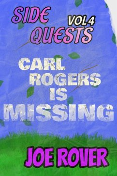 Cover Carl Rogers Is Missing (Side Quests, #4) (eBook, ePUB)
