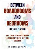 Between Boardrooms and Bedrooms (Life Above Work) (eBook, ePUB)