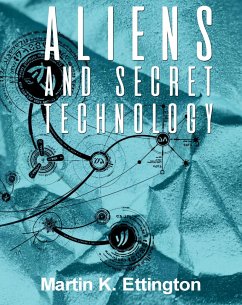 Cover Aliens & Secret Technology-A Theory of the Hidden Truth (eBook, ePUB)