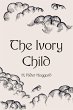 The Ivory Child (eBook, ePUB) - Bild 1