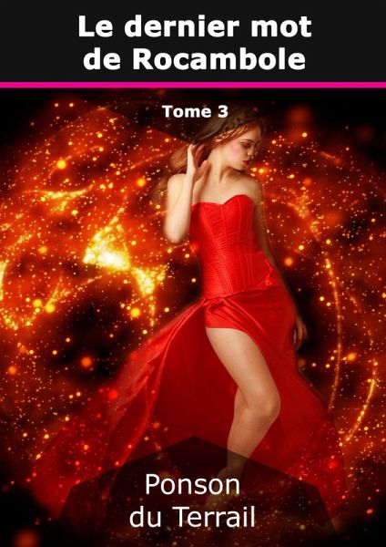 Le dernier mot de Rocambole (eBook, ePUB) Le dernier mot de Rocambole (eBook, ePUB)