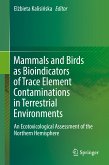 Mammals and Birds as Bioindicators of Trace Element Contaminations in Terrestrial Environments (eBook, PDF)