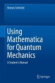 Using Mathematica for Quantum Mechanics