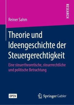 Theorie und Ideengeschichte der Steuergerechtigkeit - Sahm, Reiner