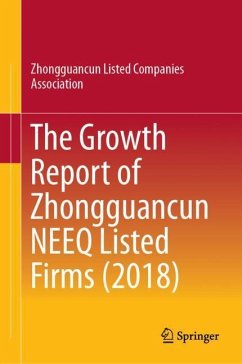 The Growth Report of Zhongguancun NEEQ Listed Firms (2018) - Zhongguancun Listed Companies Association