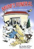 Mum's Funeral - She's Never Looked So Good (eBook, ePUB)