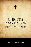 Christ's Prayer for His People (eBook, ePUB)