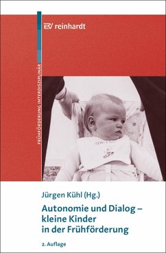 Autonomie und Dialog -- kleine Kinder in der Frühförderung (eBook, PDF) - Thurmair, Martin