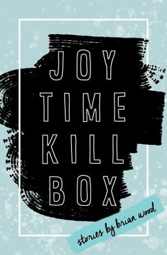 Joytime Killbox - Wood, Brian
