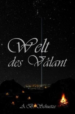 Welt des Vâlant - Schuetze, A. B.