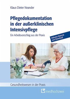 Pflegedokumentation in der außerklinischen Intensivpflege - Neander, Klaus-Dieter