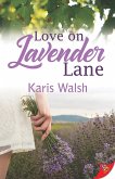 Love on Lavender Lane (eBook, ePUB)