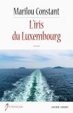 L'Iris du Luxembourg (eBook, ePUB)