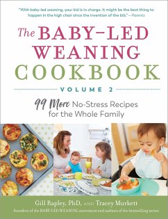 The Baby-Led Weaning Cookbook, Volume Two - Murkett, Tracey; Rapley, Gill