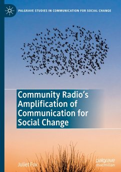 Community Radio's Amplification of Communication for Social Change - Fox, Juliet