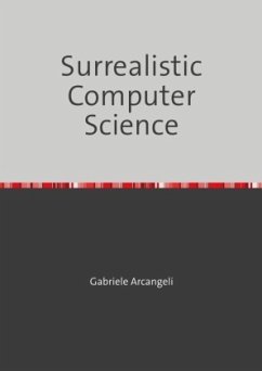 Surrealistic Computer Science - Arcangeli, Gabriele