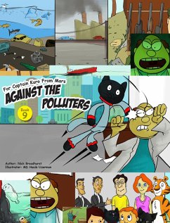 Captain Kuro From Mars Against The Polluters (Captain Kuro From Mars Picture Books in English, #9) (eBook, ePUB) - Broadhurst, Nick