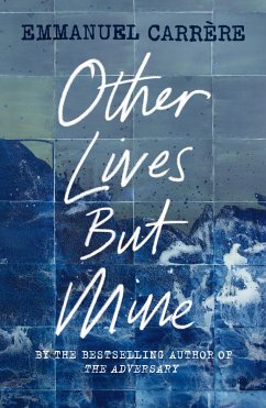 Other Lives But Mine (eBook, ePUB) - Carrère, Emmanuel