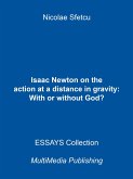 Isaac Newton on the Action at a Distance in Gravity: With or Without God? (eBook, ePUB)