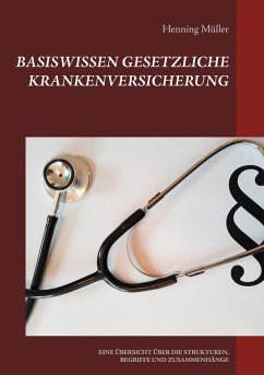 Basiswissen Gesetzliche Krankenversicherung (eBook, ePUB) - Müller, Henning