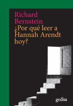 ¿Por qué leer a Hannah Arendt hoy? (eBook, ePUB) - Bernstein, Richard