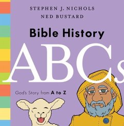 Bible History ABCs - Nichols, Stephen J.