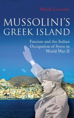 Mussolini's Greek Island (eBook, ePUB) - Lecoeur, Sheila