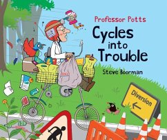 Professor Potts Cycles Into Trouble - Boorman, Steve