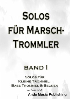 Solos für Marschtrommler - Band 1 (eBook, PDF) - Oettel André