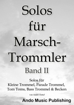 Solos für Marschtrommler -Band 2 (eBook, PDF) - Oettel, André