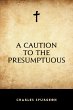 A Caution to the Presumptuous (eBook,... - Bild 1