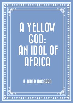Cover A Yellow God: An Idol of Africa (eBook, ePUB)
