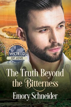 The Truth Beyond the Bitterness (eBook, ePUB) - Schneider, Emory