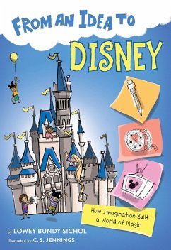 From an Idea to Disney (eBook, ePUB) - Sichol, Lowey Bundy