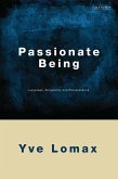 Passionate Being (eBook, ePUB) Passionate Being (eBook, ePUB)
