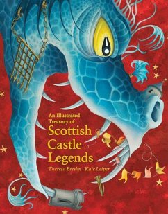 An Illustrated Treasury of Scottish Castle Legends - Breslin, Theresa