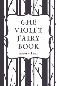 The Violet Fairy Book (eBook, ePUB) - Lang, Andrew