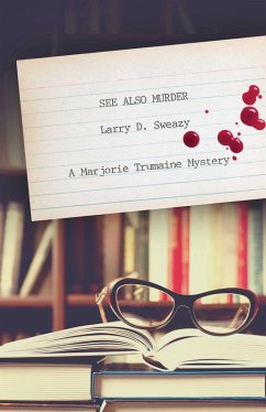 See Also Murder (eBook, ePUB) - Sweazy, Larry D.