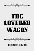 The Covered Wagon (eBook, ePUB)