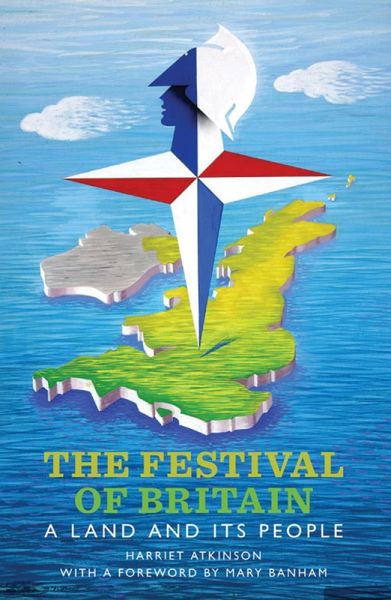 The Festival of Britain (eBook, ePUB) The Festival of Britain (eBook, ePUB)