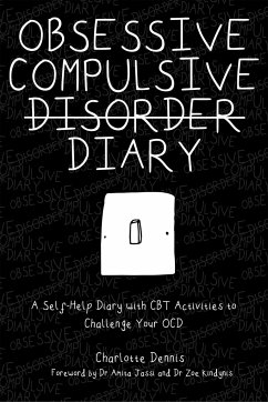 Obsessive Compulsive Disorder Diary - Dennis, Charlotte