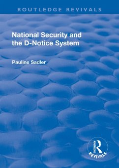 National Security and the D-Notice System (eBook, PDF) - Sadler, Pauline