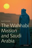 The Wahhabi Mission and Saudi Arabia (eBook, ePUB)