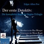 Der erste Detektiv: Die komplette Auguste Dupin-Trilogie (MP3-Download)
