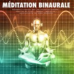 méditation binaurale: battements binauraux pour une relaxation profonde (MP3-Download)