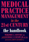 Medical Practice Management in the 21st Century (eBook, PDF)