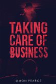 Taking Care of Business (The Business Trilogy, #1) (eBook, ePUB)