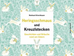 Heringsschmaus und Kreuzlstecken (eBook, ePUB) - Kriechbaum, Reinhard